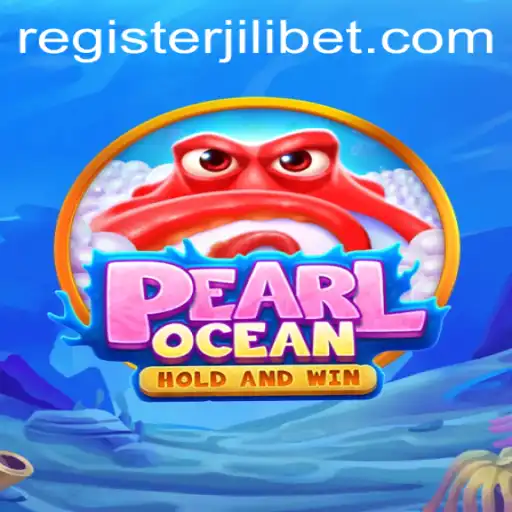 Dive into the Excitement of PearlOcean: An Engaging Experience with Jilibet